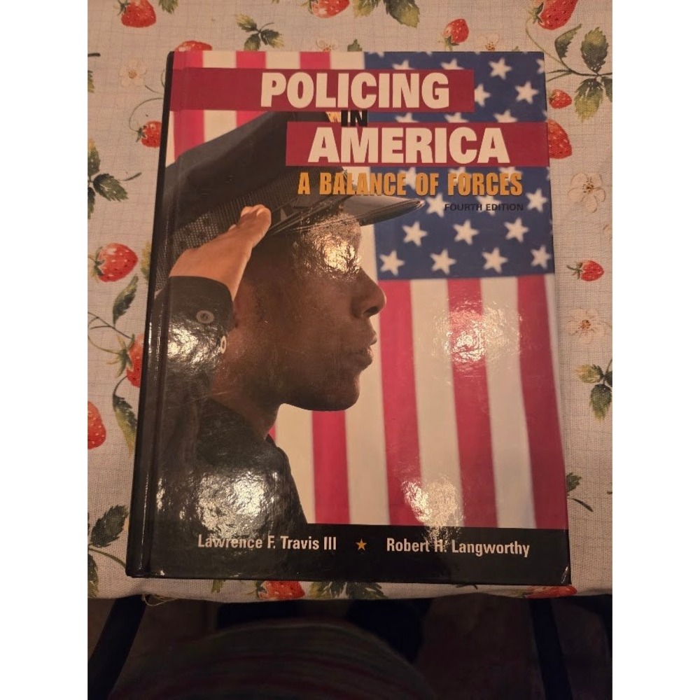 Policing in America A Balance of Forces 4th Edition Travis Langworthy Textbook